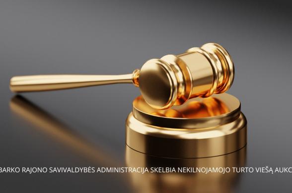 JURBARKO RAJONO SAVIVALDYBĖS ADMINISTRACIJA SKELBIA NEKILNOJAMOJO TURTO VIEŠĄ AUKCIONĄ